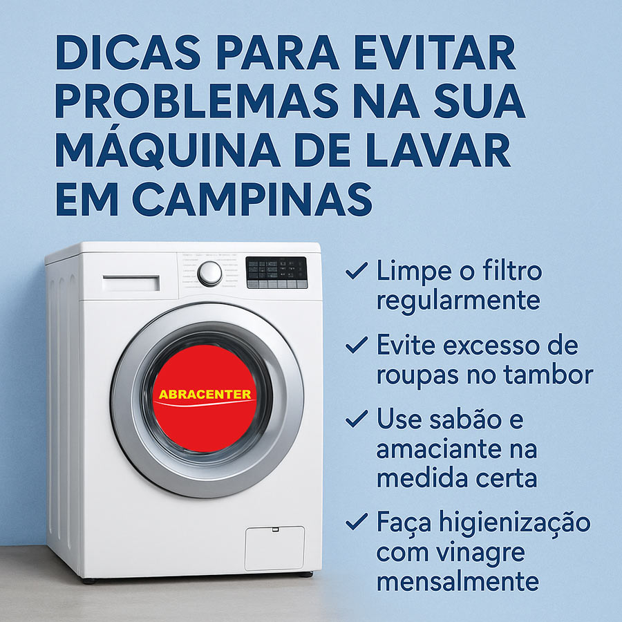 Dicas para Evitar Problemas na Sua Máquina de Lavar em Campinas